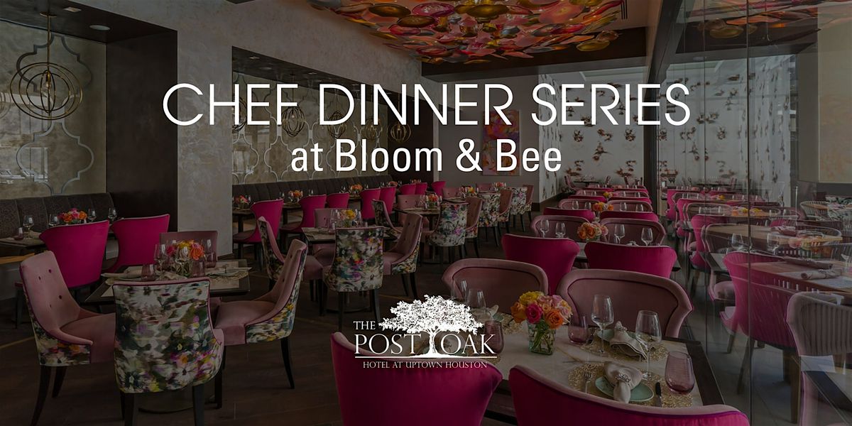 July Chef Dinner Series at The Post Oak Hotel