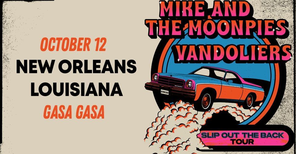 Mike and the Moonpies + Vandoliers at Gasa Gasa (New Orleans, LA)