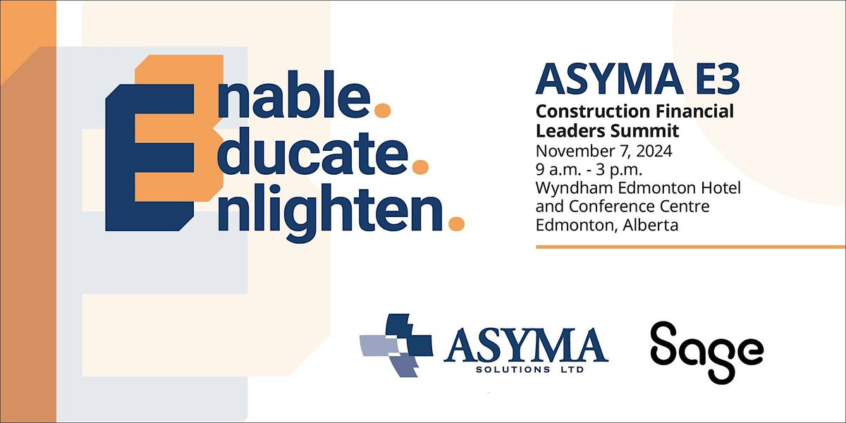 Asyma E3: Edmonton Construction Financial Leaders Summit