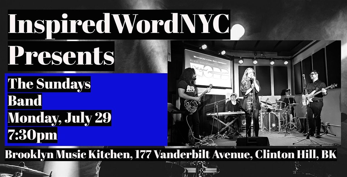 InspiredWordNYC Presents THE SUNDAYS Band at Brooklyn Music Kitchen