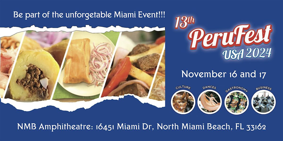 13th Perufest USA - Music, Culture, Art, Food and Dance Festival