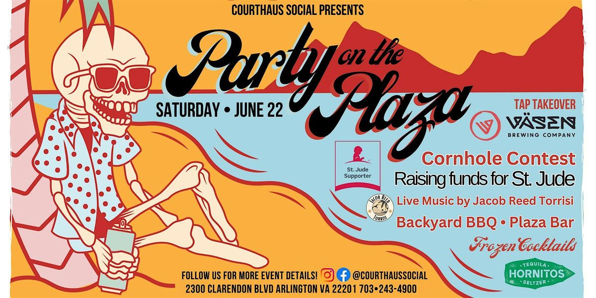 Party on the Plaza by Courthaus Social