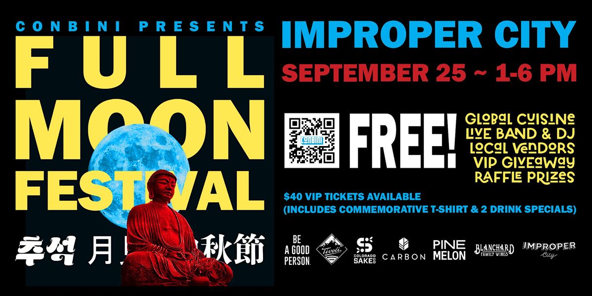 Full Moon Festival, Improper City, Denver, 25 September 2022