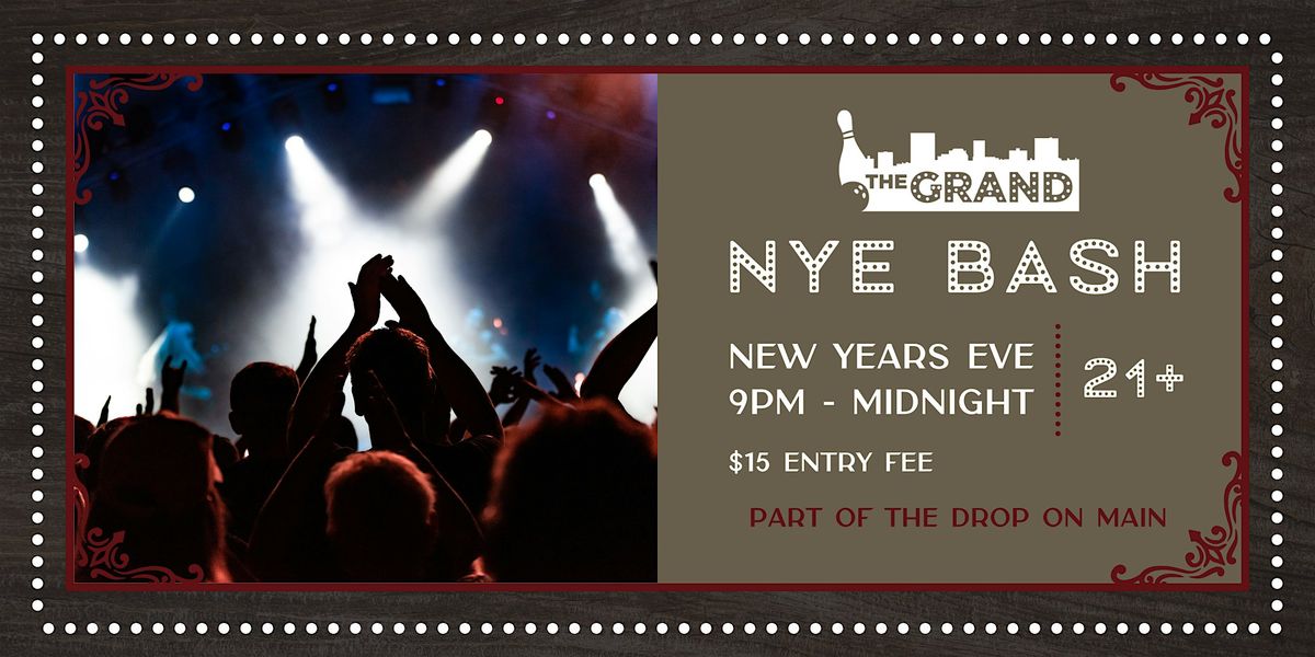 The Grand's Annual New Years Eve Bash