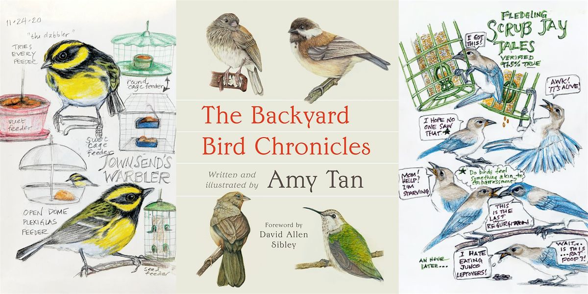 Amy Tan celebrates THE BACKYARD BIRD CHRONICLES