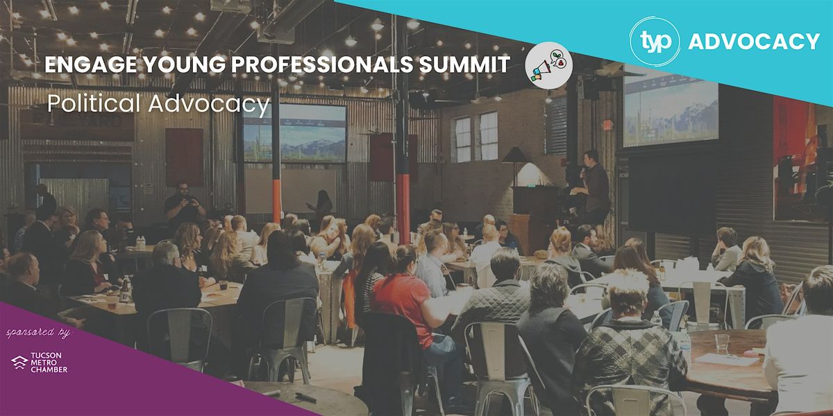 TYP ENGAGE Young Professionals Summit | Political Advocacy