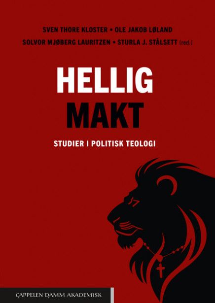 Boklansering: Hellig makt. Studier i politisk teologi