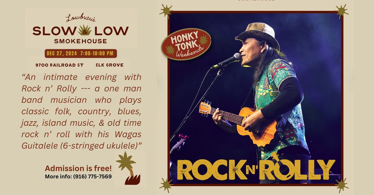 ROCK N' ROLLY at Slow and Low