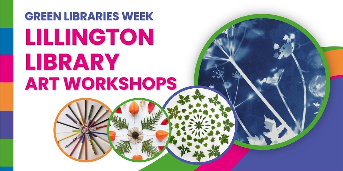 Green Libraries Week - Art Workshop at Lillington Library