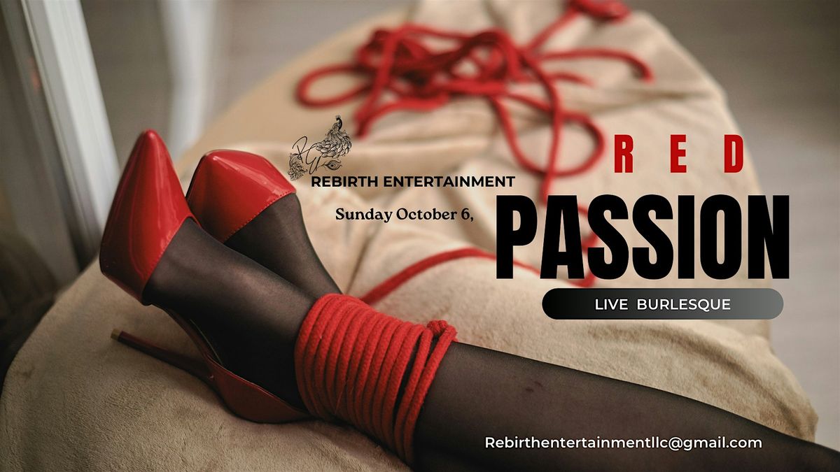 Rebirth Entertainments {Red Passion Party } Women Only !!!