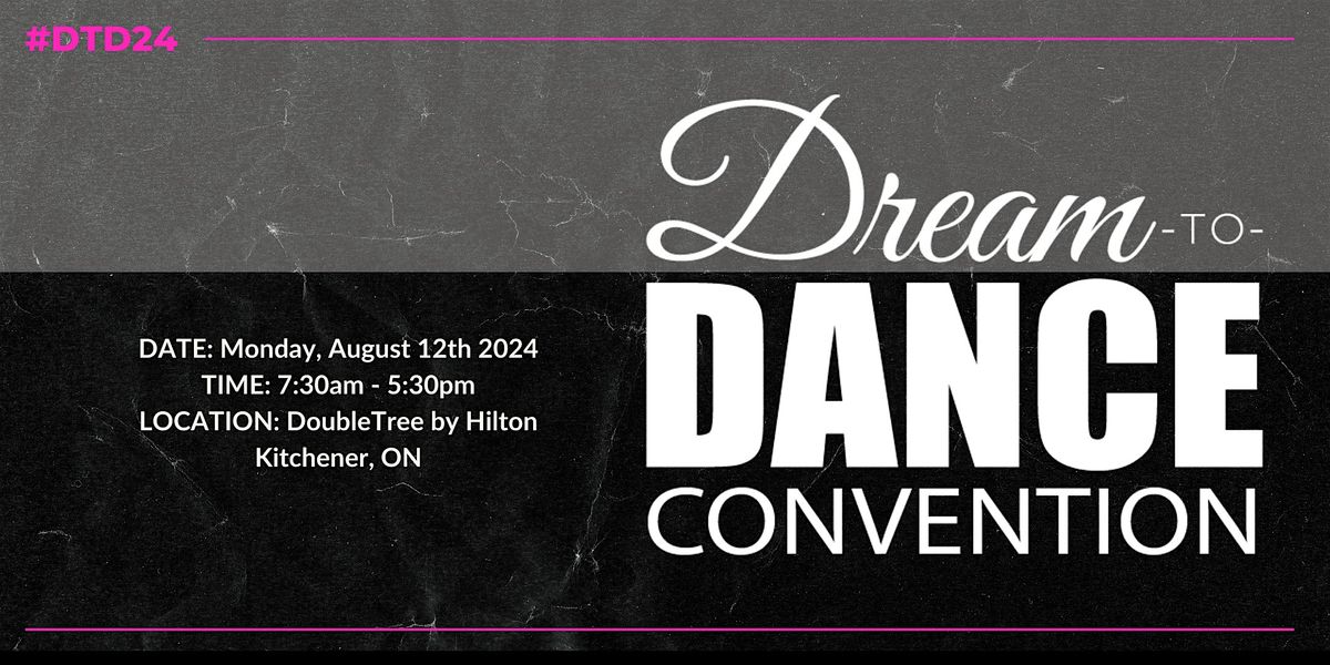 Dream to Dance Convention