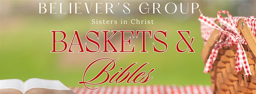 Baskets & Bibles