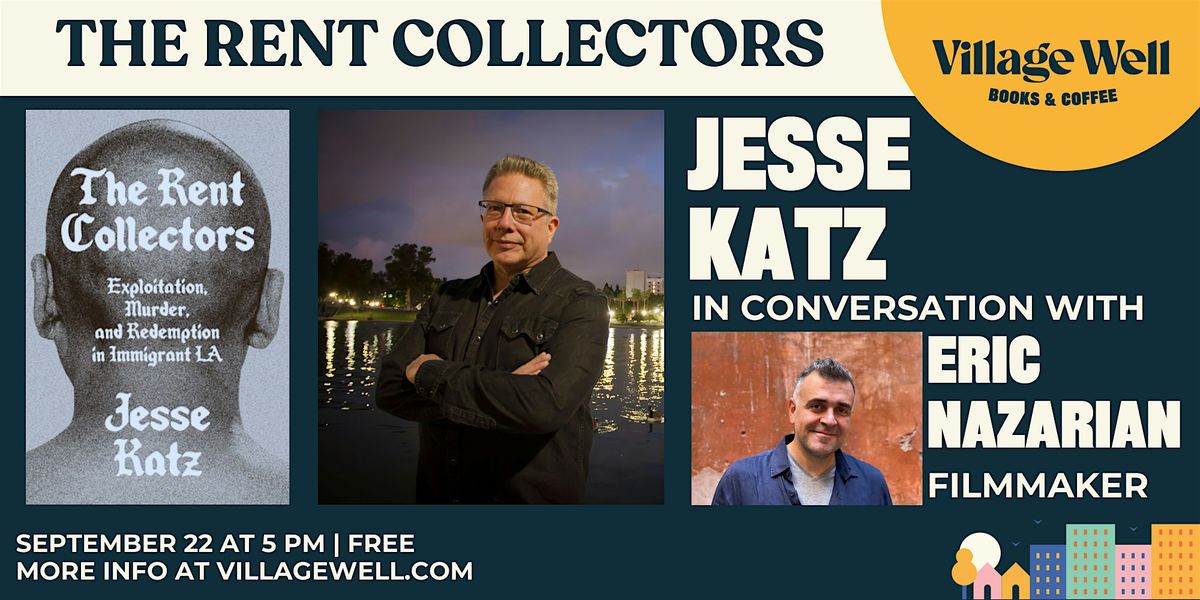 The Rent Collectors: Jesse Katz in Conversation with Eric Nazarian