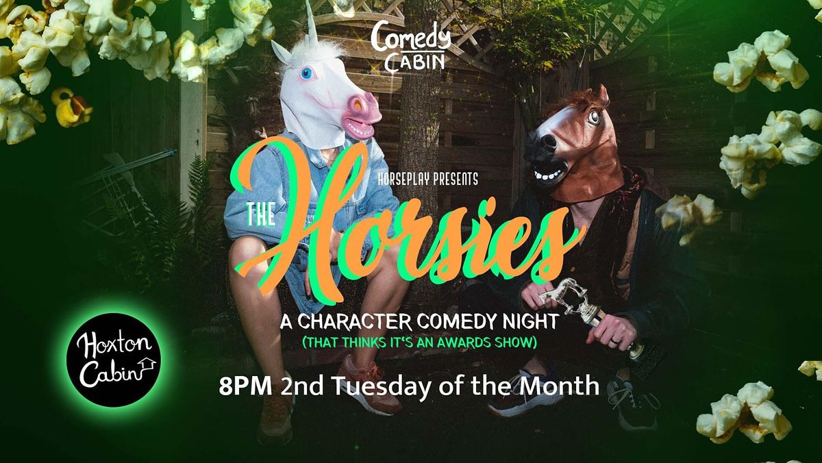 Horseplay Presents - The Horsies, a character comedy night