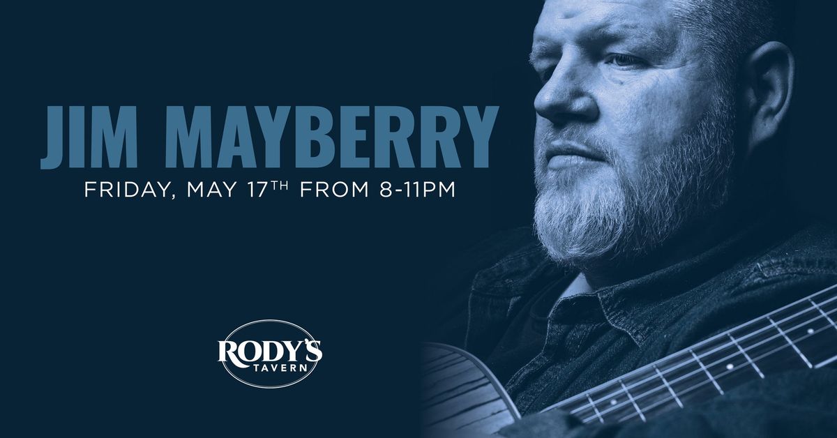 Jim Mayberry at Rody's! 