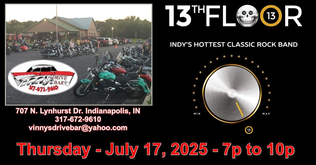 13th Floor @ Vinny's Bike Night!!