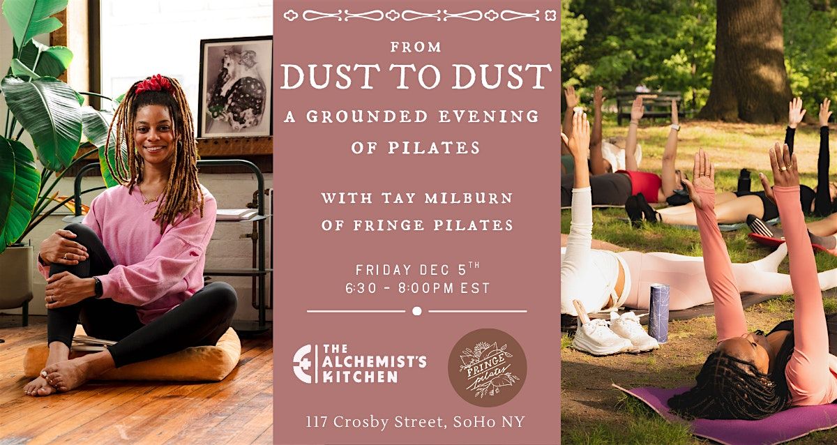 From Dust to Dust: A Grounded Evening of Pilates