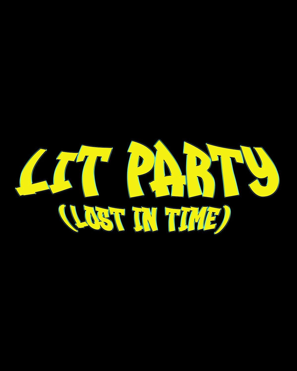 LIT PARTY