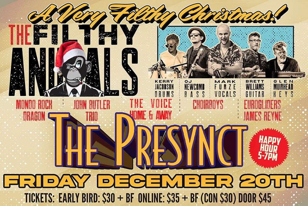 THE FILTHY ANIMALS at THE PRESYNCT w\/ Craig Madden Band + more