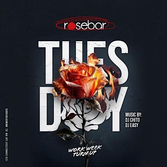 "REMIX" ROSEBAR TUESDAYS ||  VIP RSVP || ROSEBAR DC || #RemixTuesdays