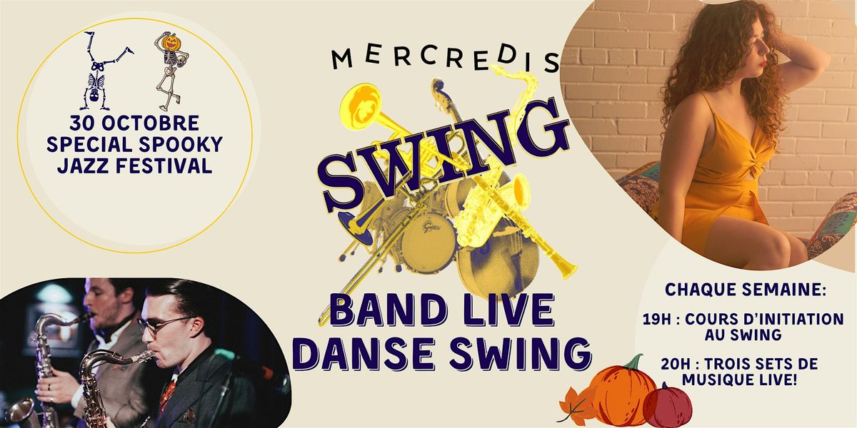 Live jazz and swing dance - Mercredis swing - Special Spooky Jazz Festival!