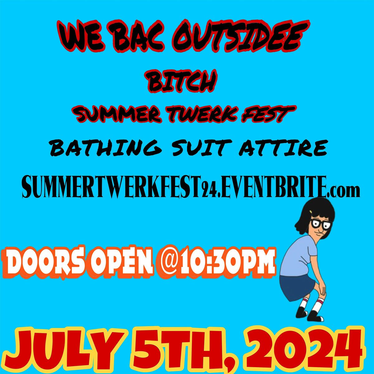 BAC OUTSIDE \/ SUMMER TWERK FEST 24