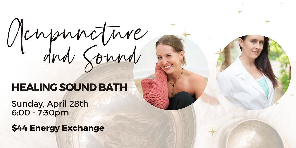 Sound Bath with Acupuncture