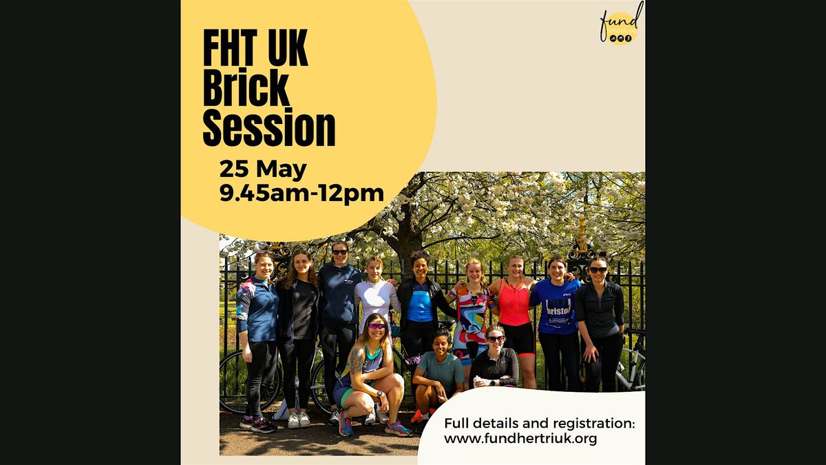 FHT UK Brick Session - EXTRA TICKETS!
