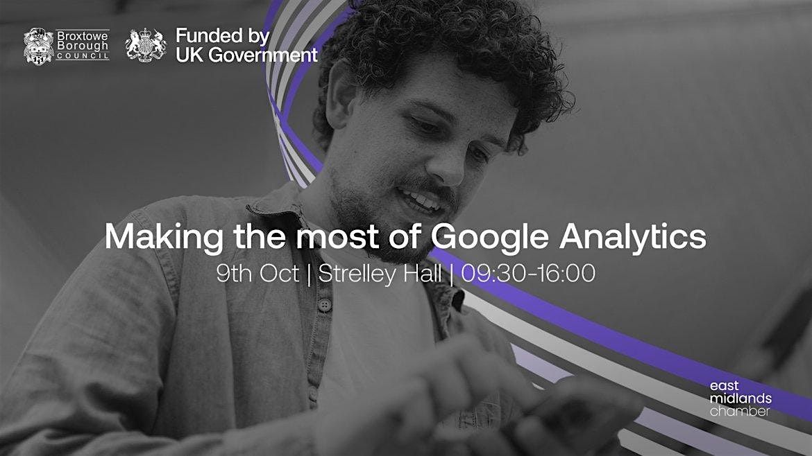 Making the most of Google Analytics