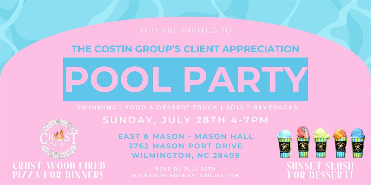 The Costin Group's Client Appreciation POOL PARTY!