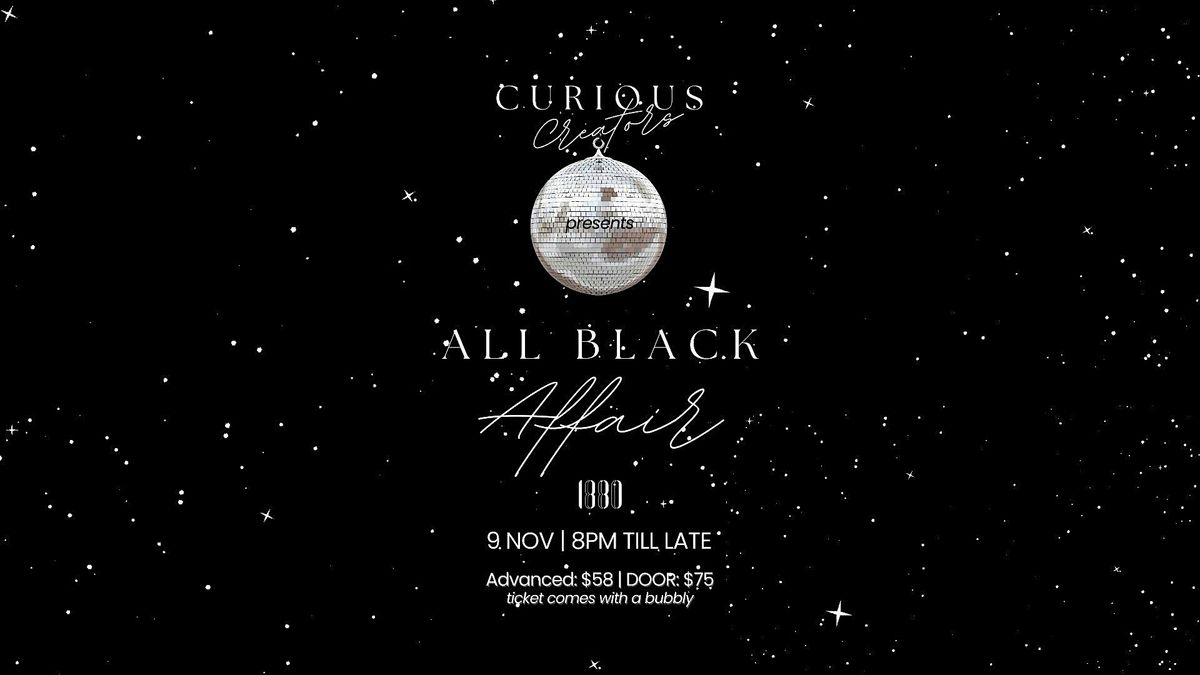 All Black Affair by Curious Creators