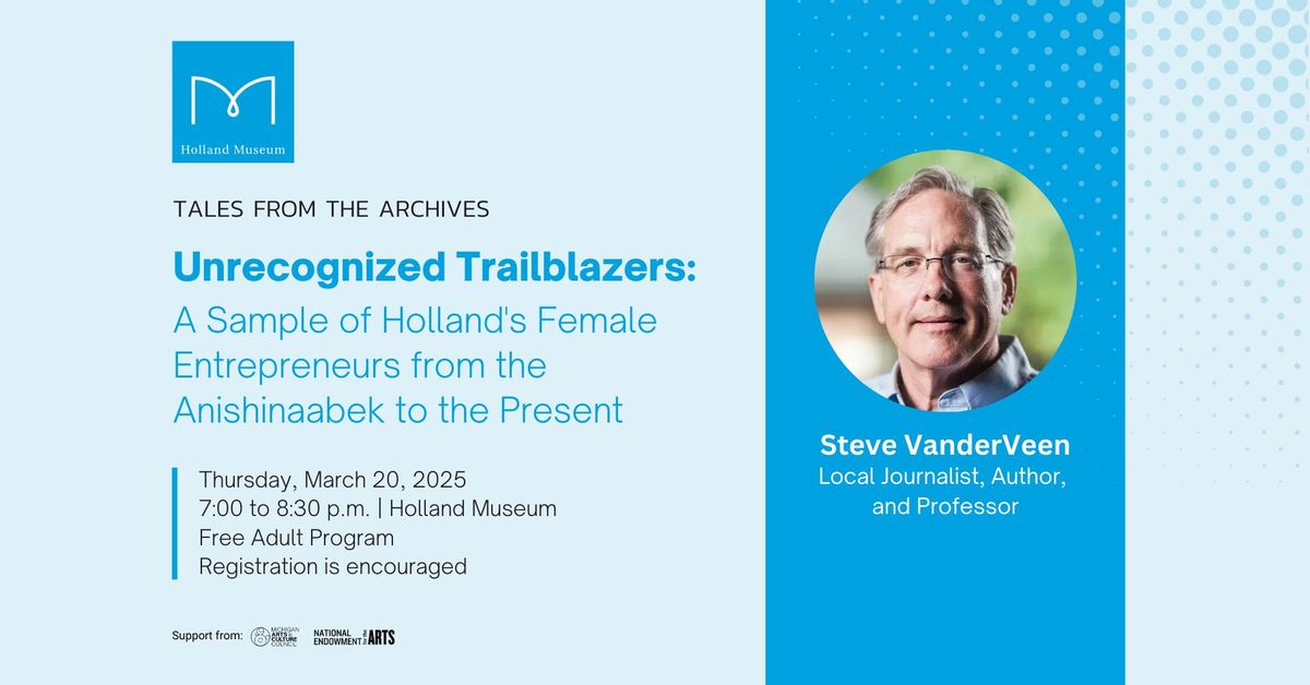 Unrecognized Trailblazers: A Sample of Holland's Female Entrepreneurs 