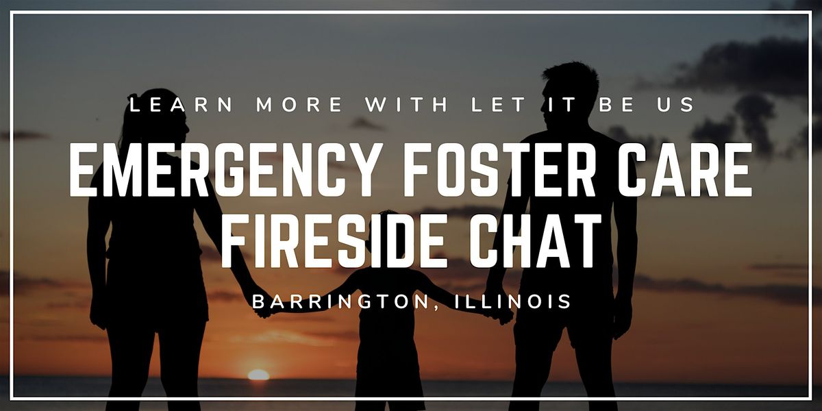 Learn About Emergency Foster Care In-Person Fireside Chat