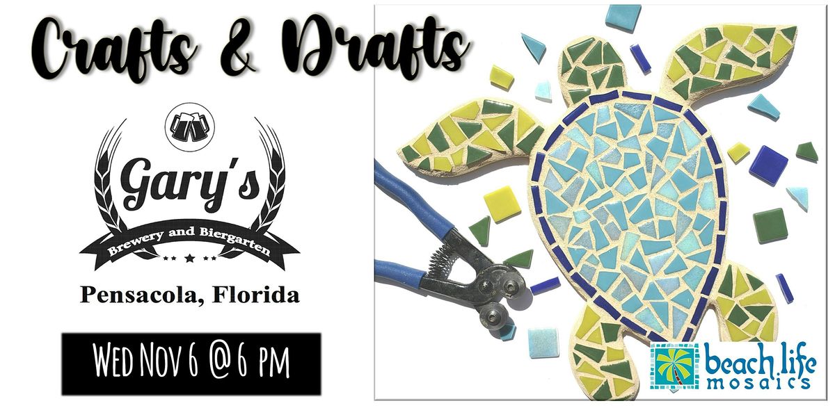 Crafts & Drafts - Mosaics at Gary's Brewery and Biergarten