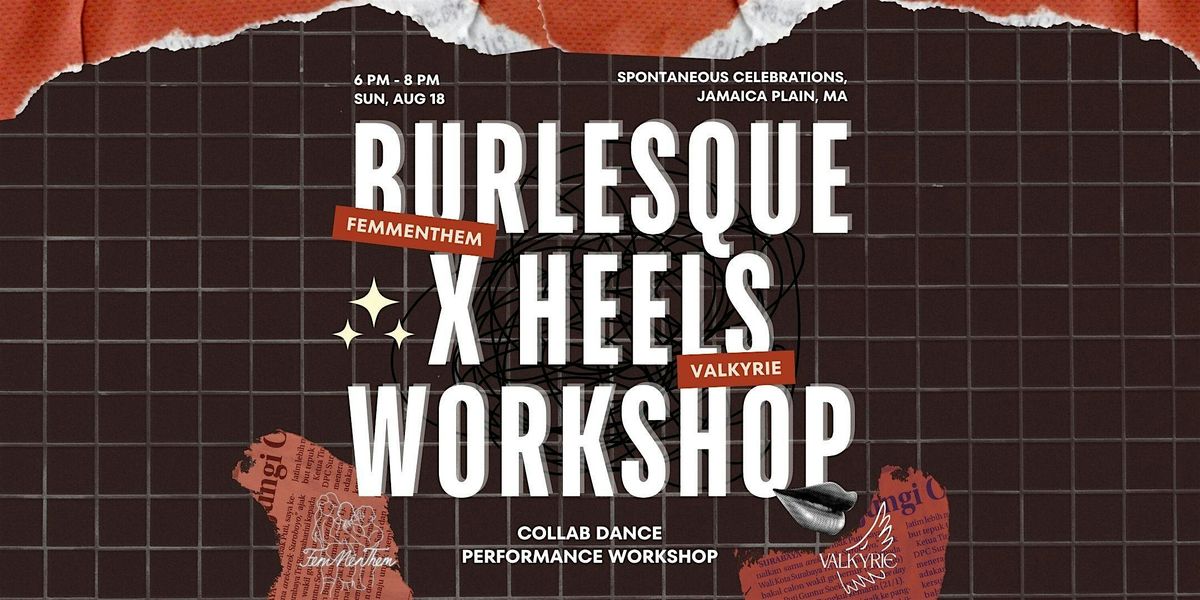 Burlesque X Heels Dance Performance Workshop