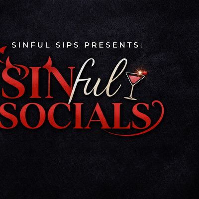 Sinful Sips Presents: Sinful Socials