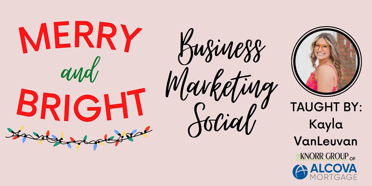 Merry and Bright Business Marketing