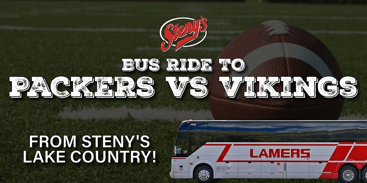 Steny's Lake Country Bus Ride to Lambeau - Packers vs Vikings!