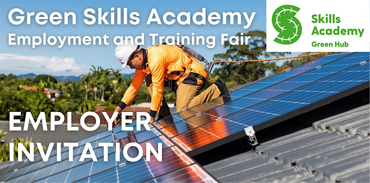 Green Skills Academy Employment and Training Job Fair (CONEL) - Employers