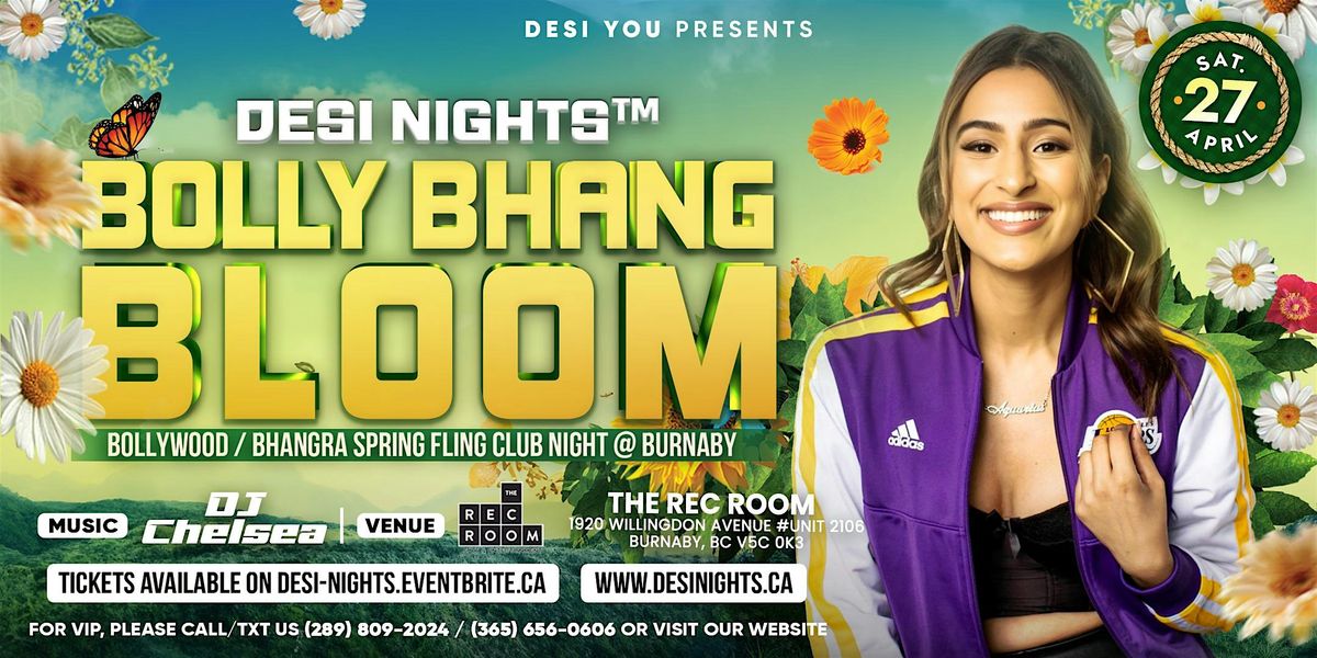 Bolly Bhang Bloom @ Burnaby : Bollywood \/ Bhangra Spring Fling Party