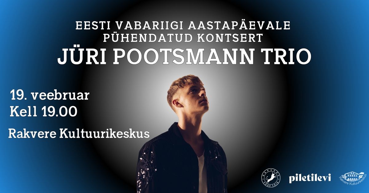 J\u00fcri Pootsmann Trio Vabariigi aastap\u00e4eva kontsert