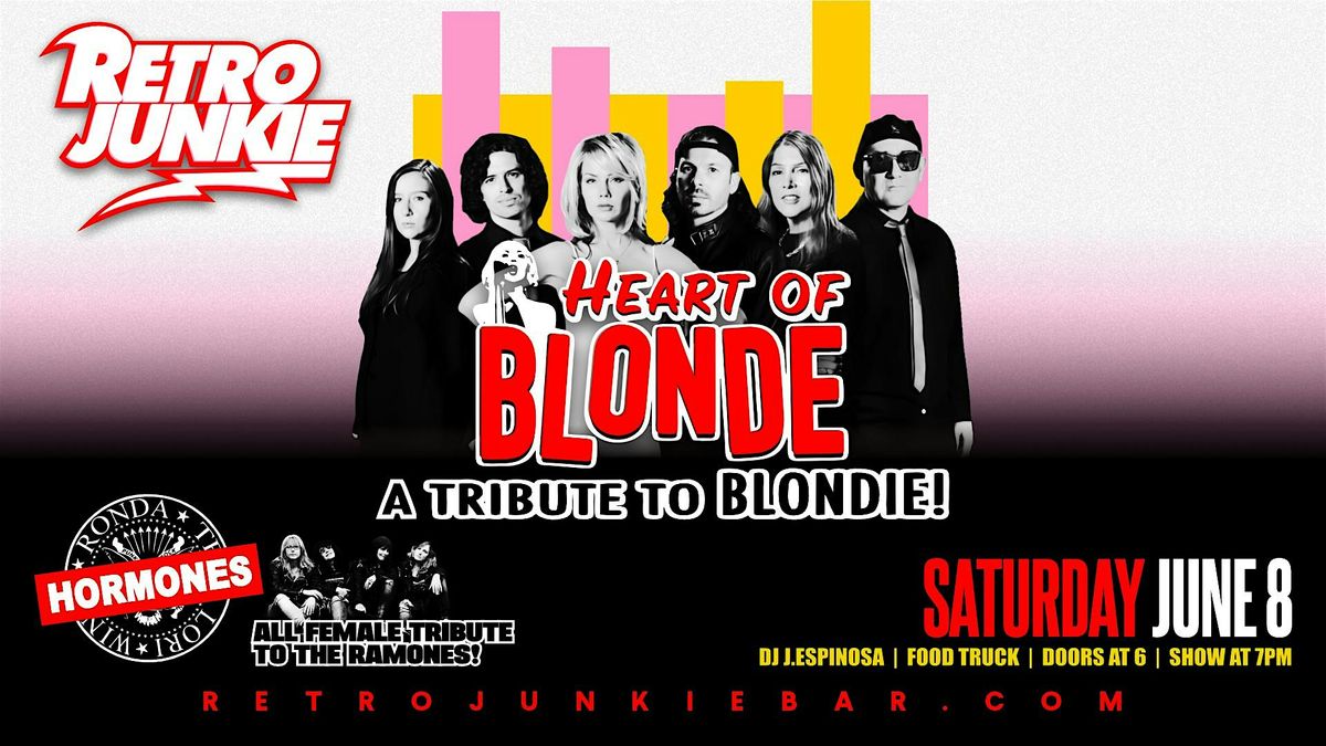 HEART OF BLONDE (Blondie Tribute) & HORMONES (Ramones Tribute)