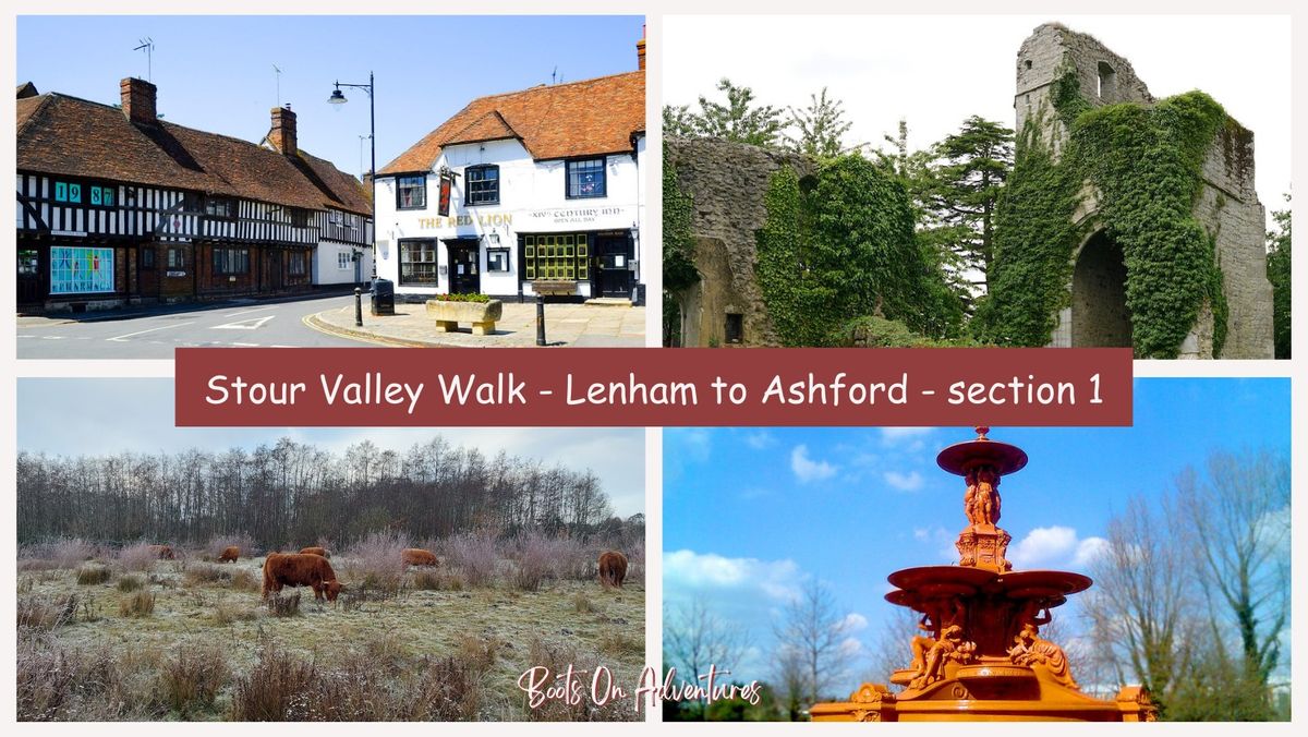 Stour Valley Walk 1 - Lenham to Ashford - \u00a37pp