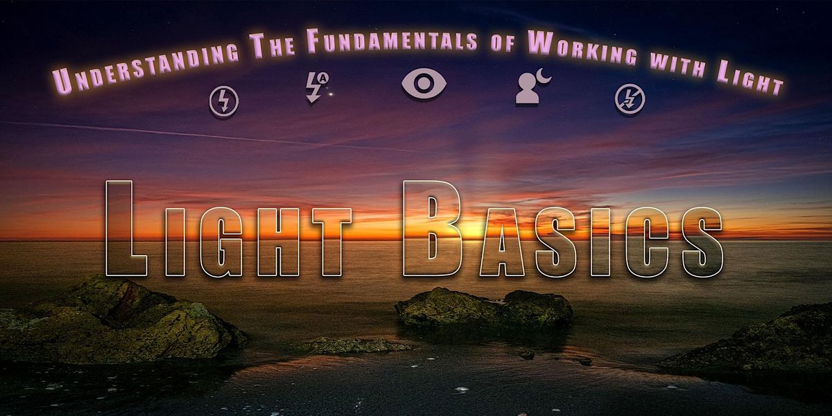 Light Basics and the Fundamentals of Flash Photography
