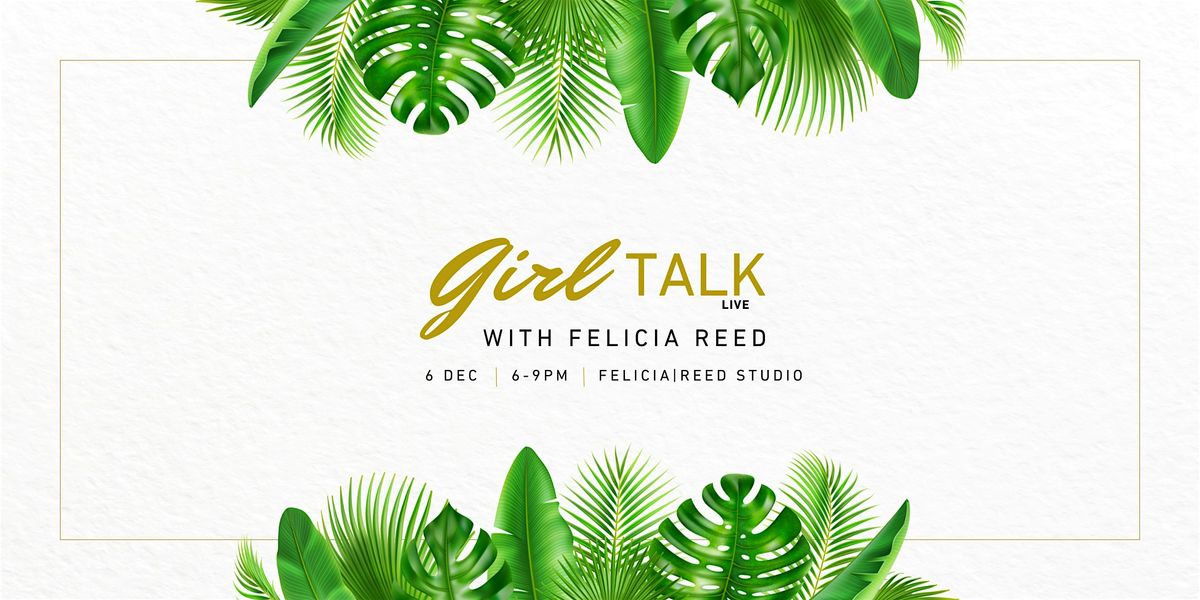 Holiday Girl Talk Live: A Night of Empowerment & Connection