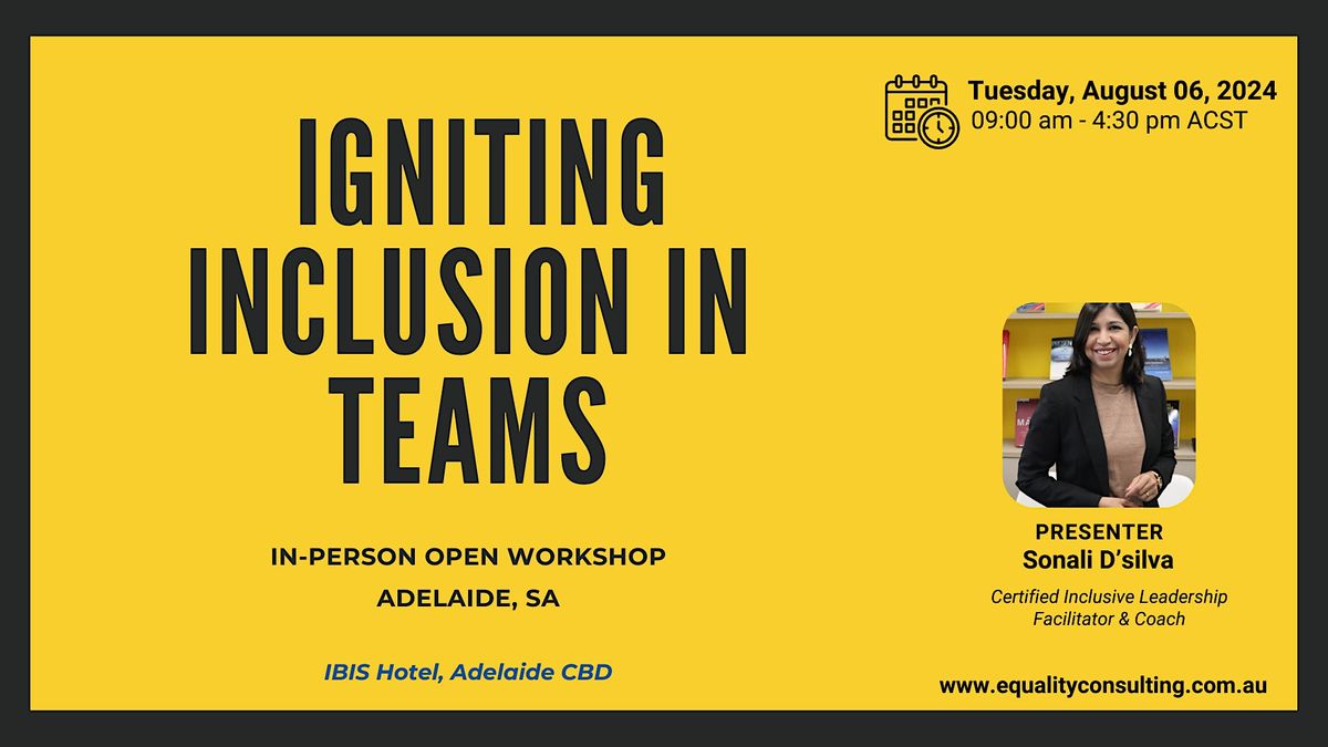 Igniting Inclusion in Teams (workshop)
