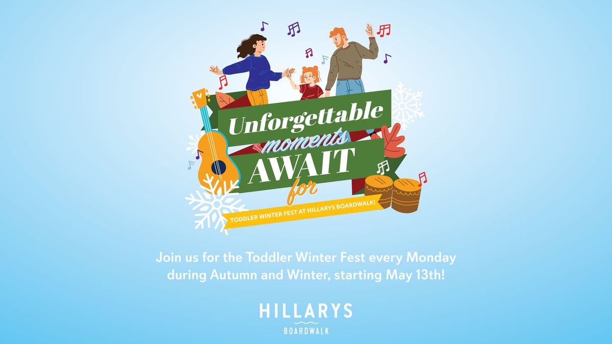 Toddler Winter Fest at Hillarys Boardwalk