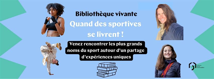 Biblioth\u00e8que vivante : quand des sportives  se livrent !