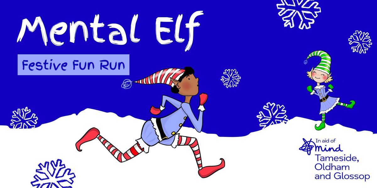 Mental Elf Festive Fun Run 2024  - For TOG Mind