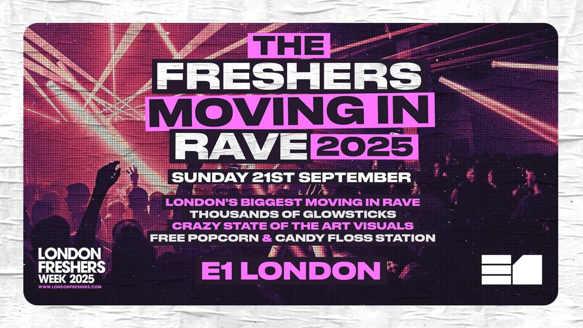 The Official London Freshers 2025 Moving In Rave | London's BIGGEST Welcome Rave \ud83d\ude32 - London Freshers Week 2025